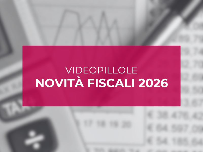 Cinque video per raccontare le novità fiscali 2026: il progetto con Cortellazzo&amp;Soatto